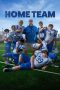 Nonton Home Team  (2022) lk21 Film Subtitle Indonesia