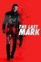 Nonton The Last Mark (2022) lk21 Film Subtitle Indonesia