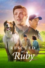 Nonton Rescued by Ruby (2022) lk21 Film Subtitle Indonesia