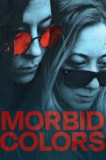 Nonton Morbid Colors (2021) lk21 Film Subtitle Indonesia