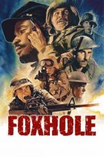 Nonton Foxhole (2021) lk21 Film Subtitle Indonesia