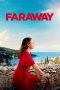 Nonton Dan Download Faraway (2023) lk21 Film Subtitle Indonesia Streaming Movie Download Gratis Online Download Film Bluray Layarkaca21 Lk21 Dunia21