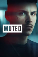 Nonton Dan Download Muted (2023) lk21 Film Subtitle Indonesia Streaming Movie Download Gratis Online Download Film Bluray Layarkaca21 Lk21 Dunia21 Layartancap21