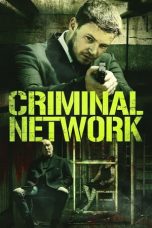 Nonton Dan Download Criminal Network (2023) lk21 Film Subtitle Indonesia