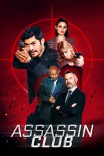 Nonton Dan Download Assassin Club (2023) lk21 Film Subtitle Indonesia