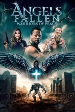 Nonton Dan Download Angels Fallen: Warriors of Peace (2024) lk21 Film Subtitle Indonesia