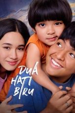 Nonton Dan Download Dua Hati Biru (2024) lk21 Film Subtitle Indonesia Streaming Movie Download Gratis Online Download Film Bluray Layarkaca21 Lk21 Dunia21 Layartancap21