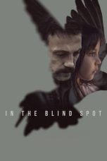 Nonton Dan Download In the Blind Spot (2024) lk21