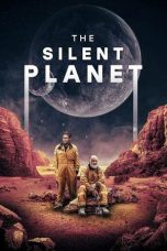 Nonton Dan Download The Silent Planet (2025) lk21